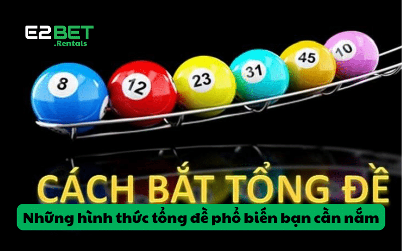 Cách bắt tổng đề phổ biến theo GĐB